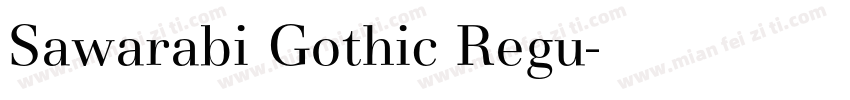 Sawarabi Gothic Regu字体转换